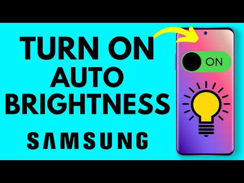 How to Turn ON Automatic Brightness on Samsung