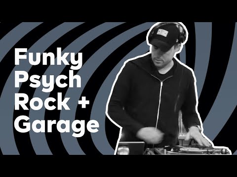 Funky Psych Rock + Garage  - Ep. 28 All Vinyl DJ Set