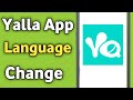 How to Change Language in Yalla App