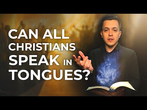 Can Every Believer Speak in Tongues? | The Truth from the Bible