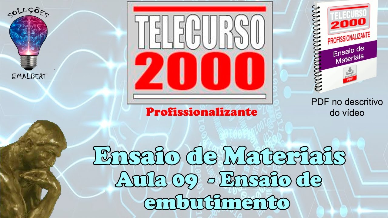 Telecurso 2000 - Ensaios de Materiais - 09 Ensaio de embutimento