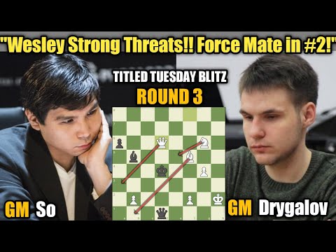 Wesley So VS Andrey Drygalov | Titled Tuesday Blitz February 28 Early 2023 | Round 3
