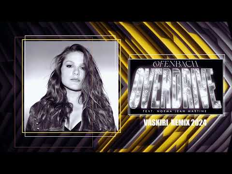 Ofenbach - Overdrive ft.  Norma Jean Martine  ( Vaskiri Remix )