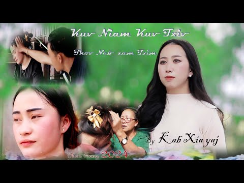 kab xia yaj nkauj tshiab 2024 kuv niam kuv txiv thov neb zam txim