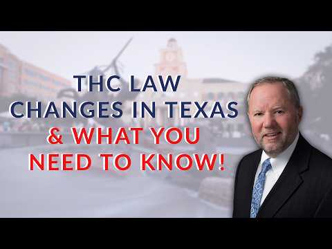 Texas THC Laws Changed: What You Need to Know to Avoid Felony Charges