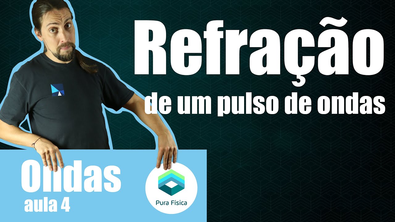 Física - Ondas: refração de um pulso de onda