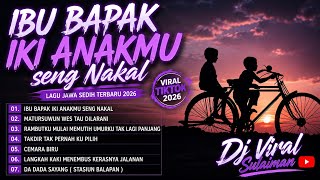 Download lagu Ibu Bapak Iki Anakmu Seng Nakal 😭 Lagu Sedih Terbaru 2026 Viral TikTok | Full Album Galau Terbaik mp3
