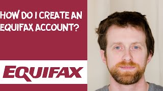 How do I create an Equifax account