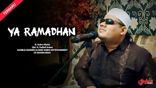 Download lagu Ya Ramadhan  |  H. Subro Alfarizi  |  Cipt. H. Fadholi Ambar mp3