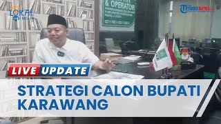 Siap Maju jadi Bupati Karawang pada Pilkada 2024, Rahmat Hidayat Djati Ungkapkan Strateginya