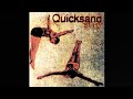 Quicksand - Unfulfilled