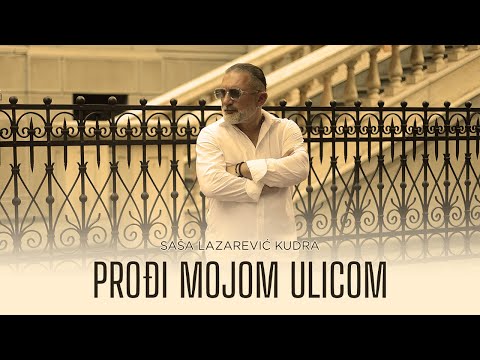 SAŠA LAZAREVIĆ KUDRA - PROĐI MOJOM ULICOM | Official Video 2025