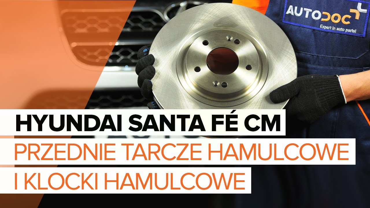 Jak wymienić klocki hamulcowe przód w Hyundai Santa Fe CM - poradnik naprawy