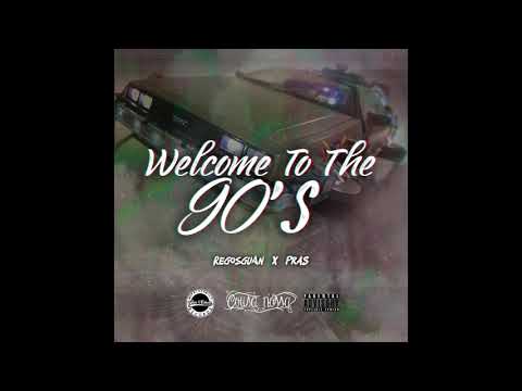 REGOSGUAN FT DARÍOPRAS - E YO : welcome to the 90´s
