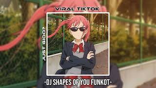 Download lagu DJ SHAPES OF YOU FUNKOT | VIRAL TIKTOK mp3 Download lagu DJ SHAPES OF YOU FUNKOT | VIRAL TIKTOK mp3