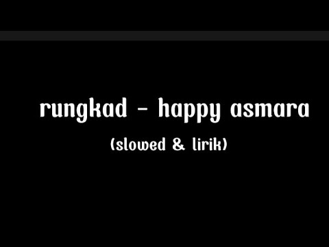 HAPPY ASMARA FEAT THE SAXOBROTHERS - RUNGKAD