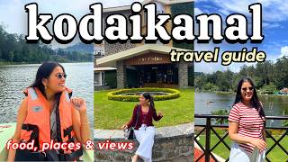 3 Days in Kodaikanal⛅️🌿 Complete Guide for Itinerary, Stay, Food & Hidden Gems (2026)