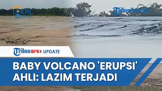 Baby Volcano 'Erupsi' Semburkan Lumpur seusai Gempa Tuban, Ahli Ungkap Penyebabnya: Lazim Terjadi