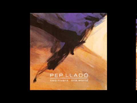 Pep Lladó - Riera amunt