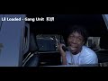 Lil Loaded Gang Unit 和訳