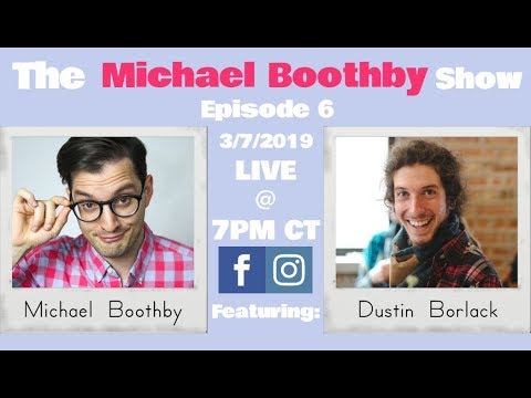 Episode 6 | Dustin Borlack