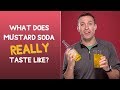 Mustard Soda Taste Test