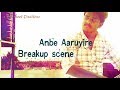 Anbe Aaruyire Breakup Scene SJ SURYA DUB