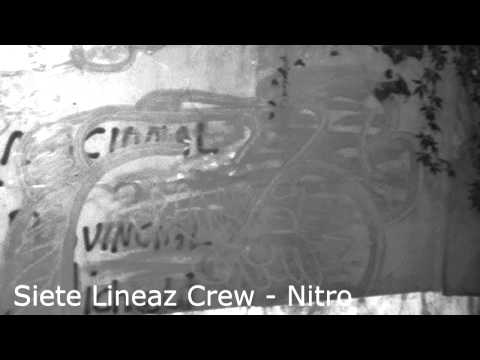 Siete Lineas Crew - Nitro