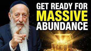 Billionaire Rabbi: "Prepare Yourself, HUGE WEALTH is Coming THIS WEEK!"