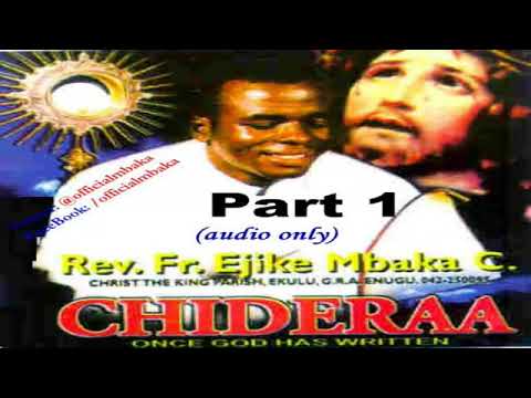 Chideraa Once God Has Written   Part 1 Official Father Mbaka