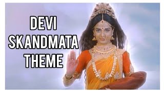 Devi Skandmata Theme Song - MahaKali Anth Hi Aaram