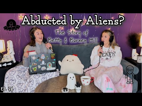 The Alien Abduction of Betty and Barney Hill || Ghosteas || Paranormal Podcast