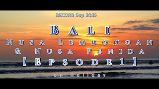 2025 Bali 【Episode1】 #bali #kuta #lembongan #penida #hardlockhotel # バリ島 #クタ #レンボンガン #ペニダ #ハードロックホテル