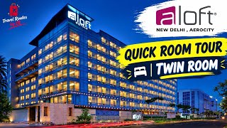 Inside Aloft by Marriott | New Delhi Aerocity Hotel | Twin Room