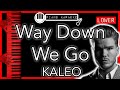 Way Down We Go (LOWER -3) - Kaleo - Piano Karaoke Instrumental