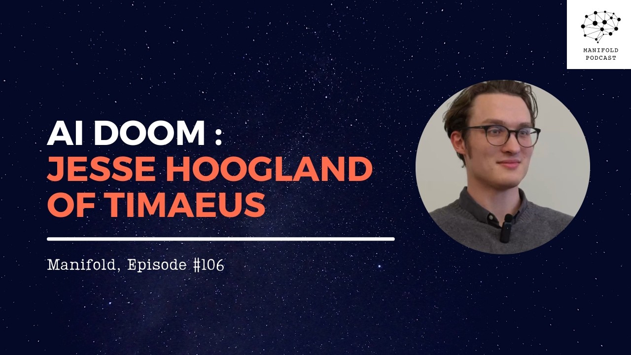 AI DOOM: Jesse Hoogland of Timaeus – #106