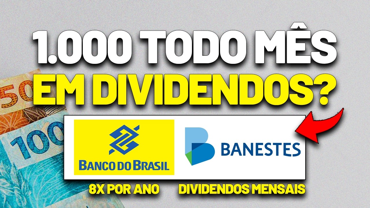 DIVIDENDOS MENSAIS NESSE BANCO? BANCO DO BRASIL, BANCO BANESTES, QUANTO POUPAR? e MAIS