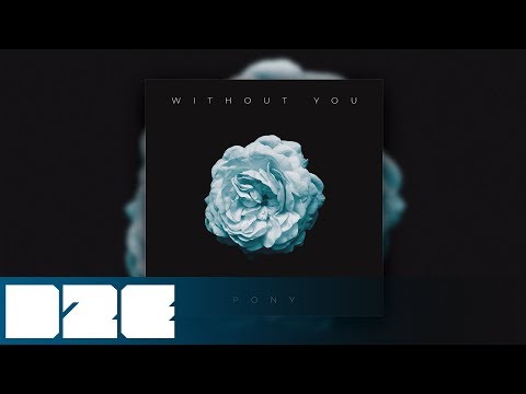 PONY - Without You (Official Audio)
