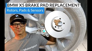 BMW X5 Brake Pad Replacement Tutorial.  Front Brake Pads, Rotors & Pad Sensors