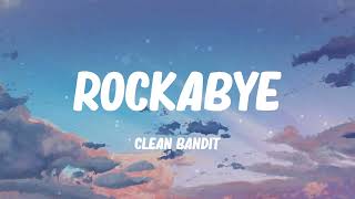 Rockabye   Clean Bandit Lyrics
