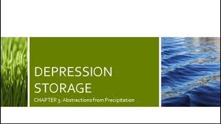 Interception and Depression Storage