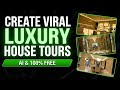 Create Viral Luxury House Tour Videos With AI 100 Free