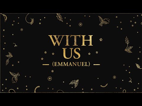 With Us (Emmanuel) | Official Lyric Video | LIFE Worship