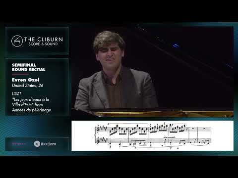Evren Ozel: LISZT "Les jeux d'eaux à la Villa d'Este" – CLIBURN SCORE & SOUND