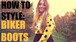 HOW TO STYLE: BIKER BOOTS ♥FT. GLORIA FAIR./ R.w.A.