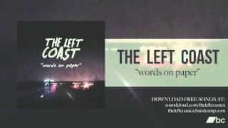 The Left Coast - &quot;Words on Paper&quot;