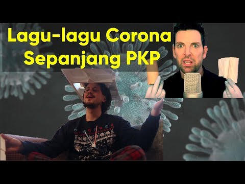Lagu-Lagu Corona Yang Dihasilkan Akibat PKP