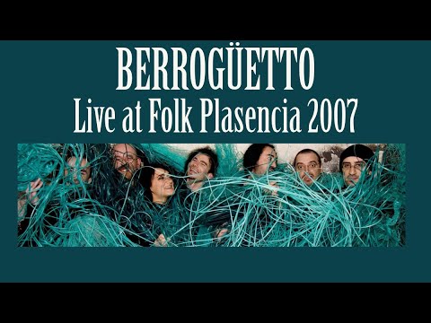 Berrogüetto - Live at Folk Plasencia 2007