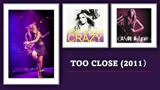 CANDY DULFER   &quot;Too Close&quot;          (2011)