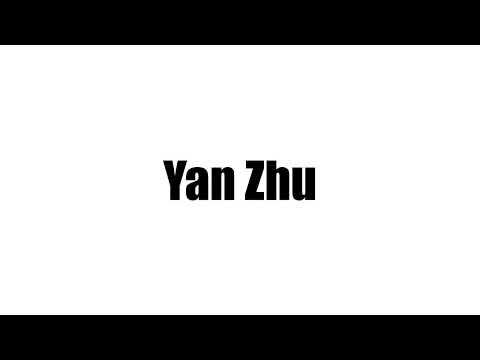Yan Zhu Biography